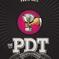 PDT鸡尾酒书:完整的调酒师指南从著名的地下酒吧