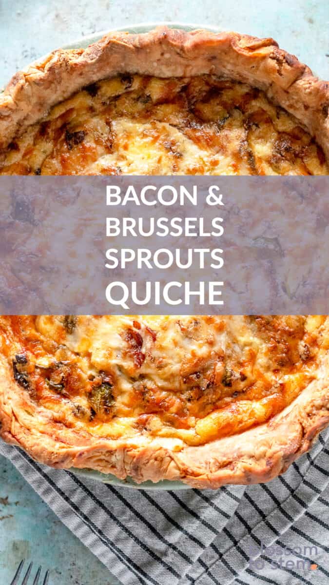 Bacon＆Brussels Sprouts Quiche